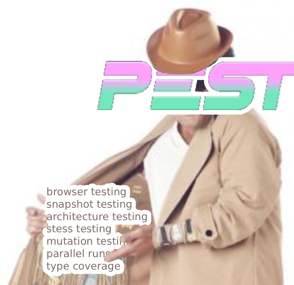 Pest has a lot of other tools as first party features